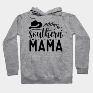 Southern Mama | Southern mama gift; mama; south; USA; country; mother; gift for mother; mother's birthday; Mother's Day gift; proud mama; Hoodie